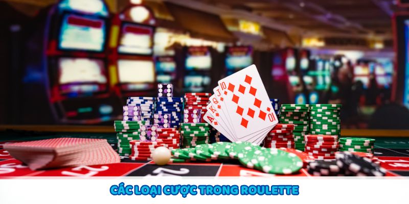 Các loại cược trong cách chơi Roulette và cách đặt cược hiệu quả
