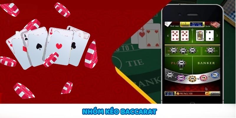 Nhóm Kéo Baccarat : Tăng Cơ Hội Thắng Cược Mỗi Ngày